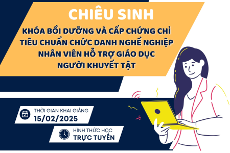 Chiêu sinh khóa học bồi dưỡng nhân viên hỗ trợ giáo dục người khuyết tật – Khóa 3 năm 2025