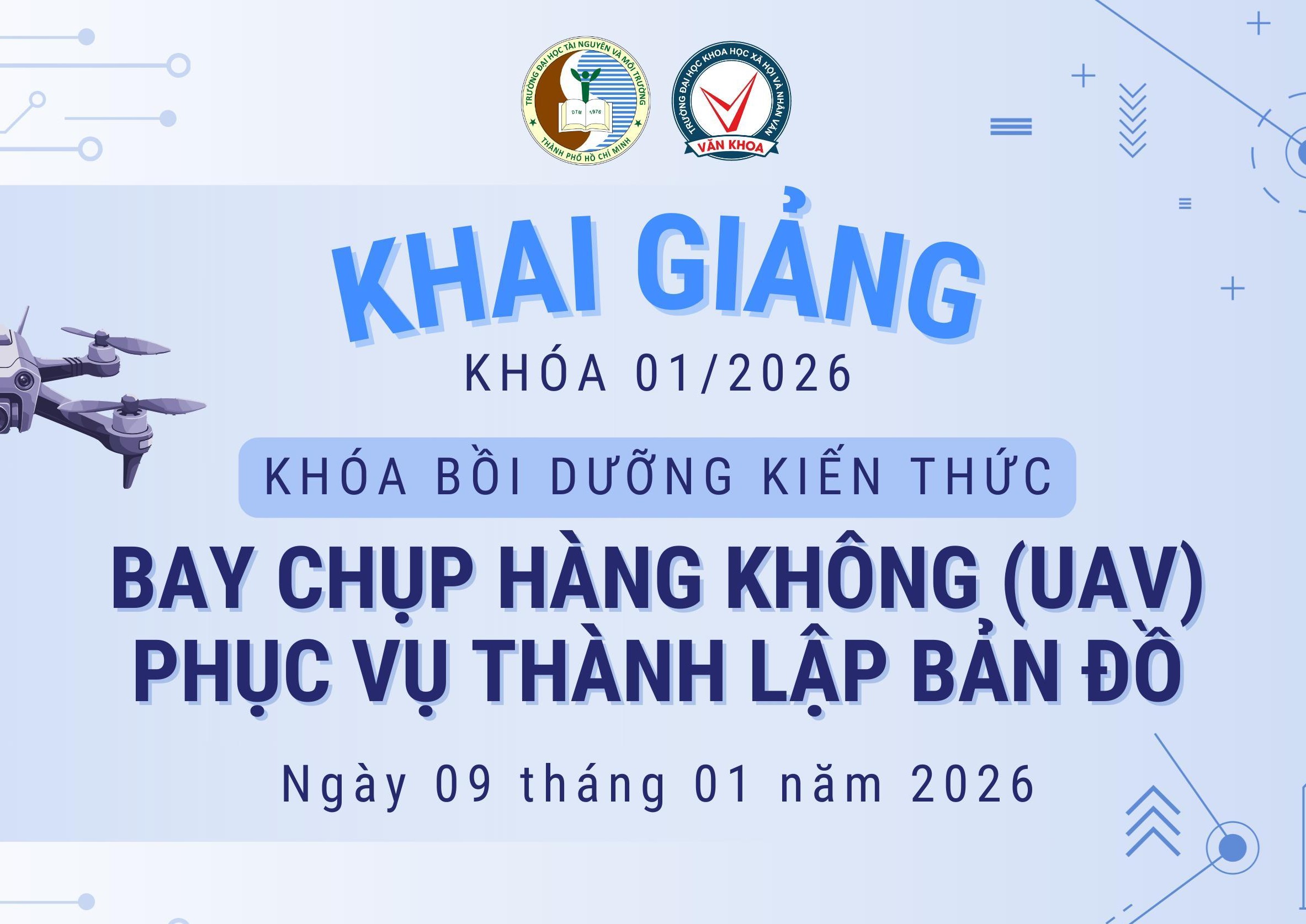 VĂN KHOA USSH THÔNG BÁO KHAI GIẢNG KHÓA HỌC ĐIỀU KHIỂN THIẾT BỊ BAY KHÔNG NGƯỜI LÁI (UAV) 